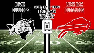 Howe Bulldogs at Lone Oak Buffaloes 1132022 [upl. by Aloin]