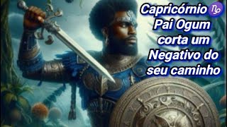 Capricórnio♑Pai Ogum está fazendo a limpeza na sua vida⚔️PROTEÇÃO e DIRECIONAMENTO🙏⚔️🙏 [upl. by Siva161]