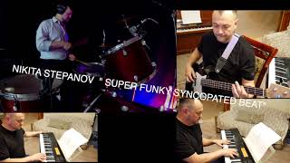 Super Funky Syncopated Beat NIKITA STEPANOV amp ARTHUR ORENBURGSKY [upl. by Seuqram4]