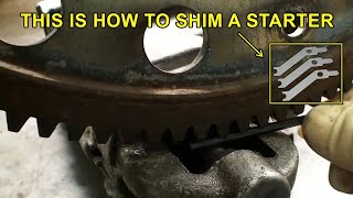 How to Shim a Starter the Right Way [upl. by Htaeh170]