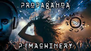 PROPAGANDA  P MACHINERY REMIX 2024 DJ PEPUSNIK [upl. by Leanatan65]