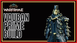 Warframe 2022 Vauban Prime Build [upl. by Ari946]