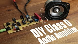 DIY Class D Audio Amplifier [upl. by Giliana428]