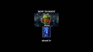 How to Root alcatel 3v [upl. by Atilrac]