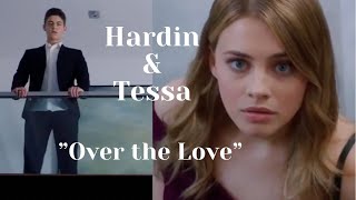 Hardin amp Tessa  quotOver the Lovequot  After amp After We Collided [upl. by Alanson]