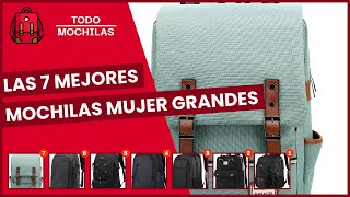 Las 7 mejores mochilas mujer grandes [upl. by Inot]