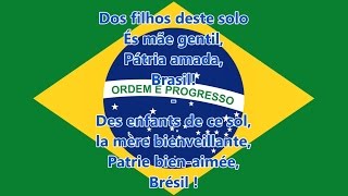 Hymne national du Brésil  Hino Nacional Brasileiro PTFR Paroles [upl. by Slaby]