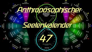 47 Woche Anthroposophischer Seelenkalender von Rudolf Steiner 191323Feb1März 2522324 [upl. by Buckie]