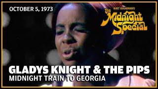 Midnight Train To Georgia  Gladys Knight  The Midnight Special 10 5 73 [upl. by Malloy894]