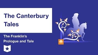 The Canterbury Tales  The Franklins Prologue and Tale Summary amp Analysis  Geoffrey Chaucer [upl. by Dev583]