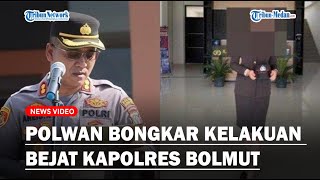 MEMALUKAN Polwan Bongkar Kelakuan Bejat Kapolres Bolmut Sekretaris Pribadi Jadi Korban [upl. by Edieh]