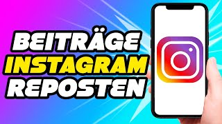 Wie kann man Beiträge auf Instagram reposten Anleitung [upl. by Ettenauq]