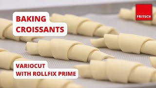 VARIOCUT with ROLLFIX prime  Producing croissants  FRITSCH [upl. by Alih963]