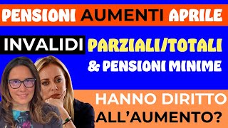 PENSIONI MINIME E DI INVALIDITÀ ➡ HANNO DIRITTO AGLI AUMENTI DI APRILE [upl. by Temme830]