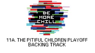 🎤The Pitiful Children Playoff  11a  Be More Chill🎤 [upl. by Duquette486]