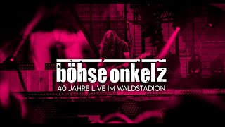 Böhse Onkelz 40 Jahre Onkelz Live im Waldstation 4K [upl. by Ekrub548]