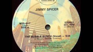 JIMMY SPICER THE BUBBLE BUNCH [upl. by Noicpesnoc]