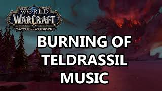 Burning of Teldrassil Music  Battle for Azeroth Music [upl. by Jareb]