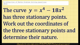 A Collection of Maths Problem Solving Questions 554 Curves  Finding the Stationary Points [upl. by Pruchno207]