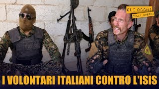 I volontari italiani in prima linea contro lo Stato islamico [upl. by Odarbil237]