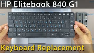 HP Elitebook 840 G1 Keyboard Replacement [upl. by Danais138]