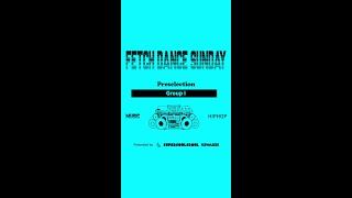 Group I  Preselection FetchDanceSunday 2024FetchDanceSunday [upl. by Akirdnahs218]