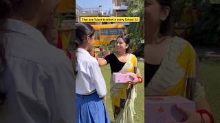 That one sweet teacher in every School 👩‍🏫 shorts funnyshorts ytshorts teacherlife school [upl. by Nauj]