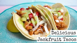 Delicious Jackfruit Tacos [upl. by Hau]