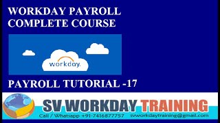 WORKDAY PAYROLL CLASS17PAYROLL TRAININGPAYROLL TUTORIALWORKDAYHCMWORKDAY TUTORIAL FOR BEGINNER [upl. by Adirf]