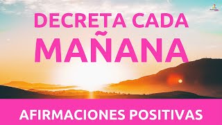 DECRETOS de la MAÑANA🌞  AFIRMACIONES POSITIVAS para EMPEZAR el DIA  Motivacion Online [upl. by Tedder]