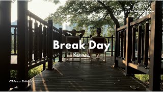 Break Day in Korea [upl. by Barclay]