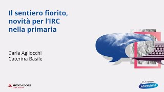 Il sentiero fiorito novità per l’IRC nella primaria  C Basile F Polese C Agliocchi [upl. by Nerissa]