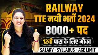 RAILWAY TTE NEW VACANCY 2024  RAILWAY TTE SALARY  SYLLABUS  AGE LIMIT   RAILWAY JOBS 2024 [upl. by Enneira273]