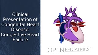 Congestive Heart Failure by M Freed I Baiu L DelSignore  OPENPediatrics [upl. by Yank]