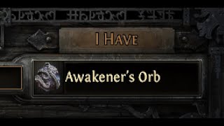 Path of Exile How to use Awakener s Orb [upl. by Nothgierc]