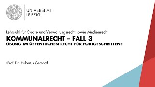 Kommunalrecht Fall 3 – Übung im ÖffR für Fortgeschrittene [upl. by Clara]