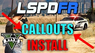 How To Install Callouts For GTA 5 LSPDFR [upl. by Rugen]