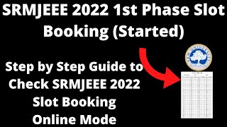 SRMJEEE 2022 Slot Booking Started  How to Book SRM University Admission 2022 Slot Booking Online [upl. by Fabrianne606]