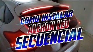 COMO INSTALAR ALERON LED SECUENCIAL [upl. by Kellby]