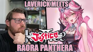 Laverick Meets Justice  Raora Panthera  An Introduction [upl. by Abie]