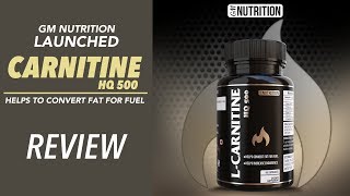 GM Nutrition launched CARNITINE HQ  Product Review [upl. by Antonella110]