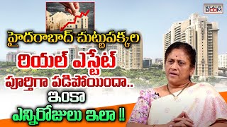 Hyderabad Real Estate Future Analysis By Krishna Kumari  Land Rates In Hyderabad  Real Boom [upl. by Annol]