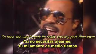 Part time lover  Stevie Wonder LYRICSLETRA 80s [upl. by Eilram416]