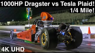 1000HP Dragster vs Gutted Tesla Plaid 14 Mile Fastest We’ve Ever Raced 4K UHD Dragstrip Action [upl. by Imoan]