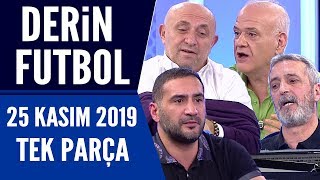 Derin Futbol 25 Kasım 2019 Tek Parça [upl. by Starbuck]