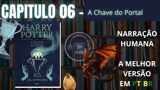 Harry Potter e o Cálice de Fogo ⚡ CAPITULO 06 Audiolivro em PTBR [upl. by Philbo]