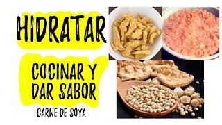 🔴¿Cómo Hidratar y cocinar la carne de soya Cocina Básica vegana [upl. by Yrroc751]