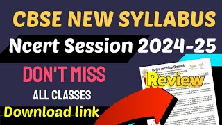 💯CBSE NEW NCERT SYLLABUS REVIEW 🔥 new books issued🥳  CBSE syllabus 202425  all Classes [upl. by Harrat]