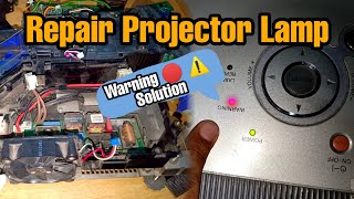 How to repair projector lamp  Sanyo Projector Red Light Warning Solution [upl. by Nerrot853]