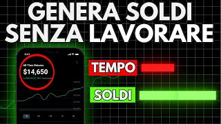 I 4 Modi per fare soldi senza lavorare Ecco Come [upl. by Oisangi]